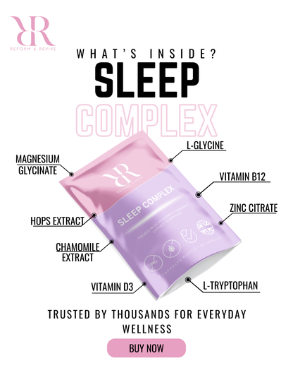 Sleep Complex+ Rest & Relaxation Support Reform and Revive