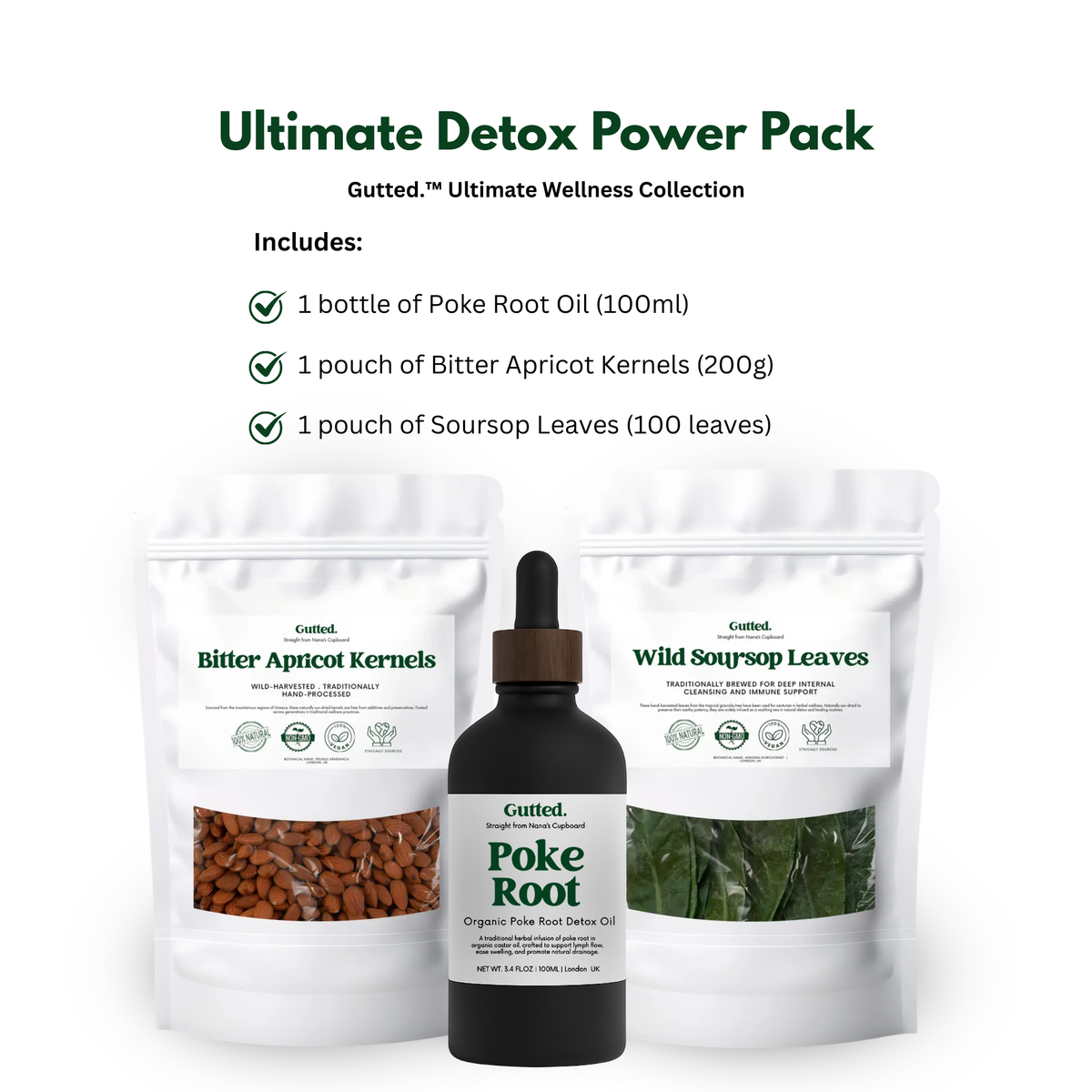 Ultimate Detox Power Pack –  Organic Poke Root Oil 100 ml, Bitter Apricot Kernels & Soursop Leaves Gutted.