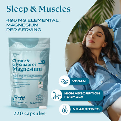 B-FIT B Magnesium Glycinate & Citrate – 220 Capsules | 496 mg Elemental Magnesium | Vegan