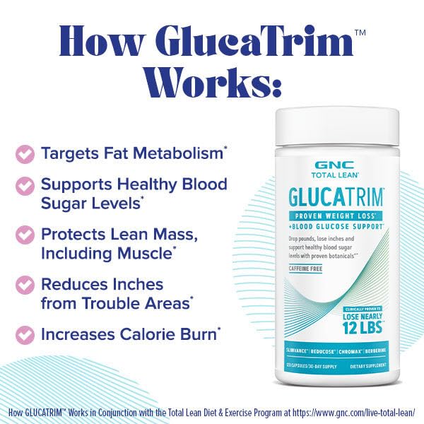 GNC Total Lean GlucaTrim - Caffeine Free Weight Loss - 120 Capsules, 60 Servings