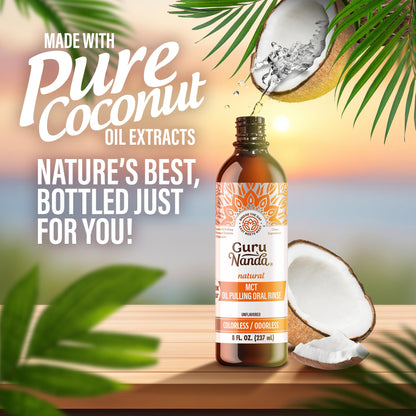 GuruNanda MCT Oil Pulling Mouthwash – Pure Coconut Oil, Unflavoured, Alcohol-Free, 8 Oz