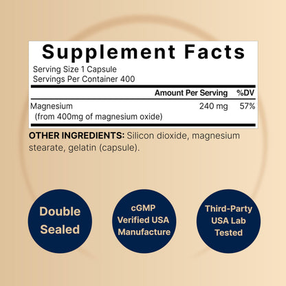 Magnesium Oxide 400mg – 400 Capsules | High Purity Elemental Magnesium | Non-GMO, Gluten Free