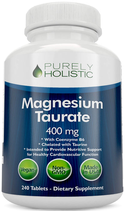 Magnesium Taurate 400mg Tablets – Chelated Mg with Taurine & B6 | 240 Vegan Tablets