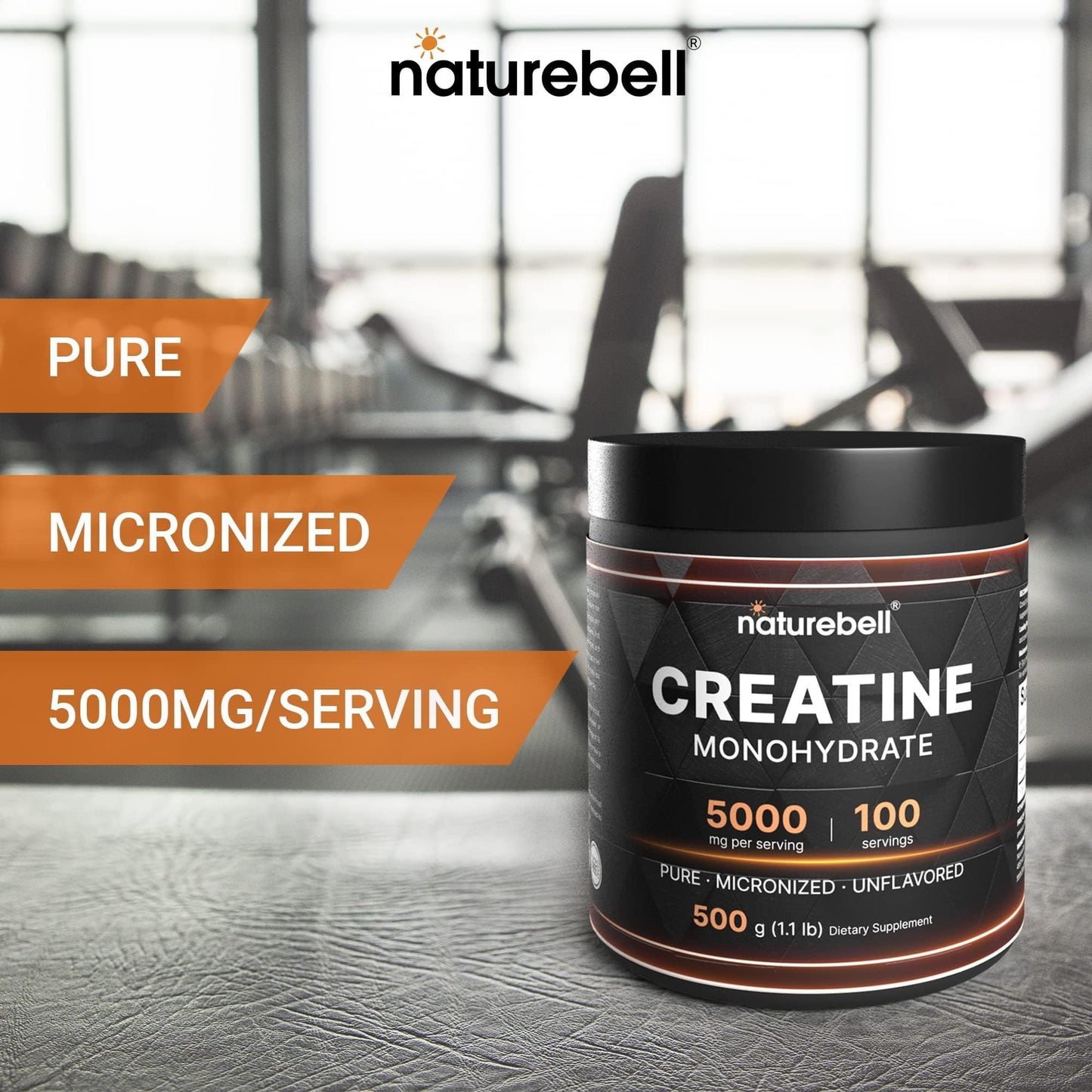 NatureBell Creatine Monohydrate Powder – 500g, 100 Servings, Unflavored, Micronized