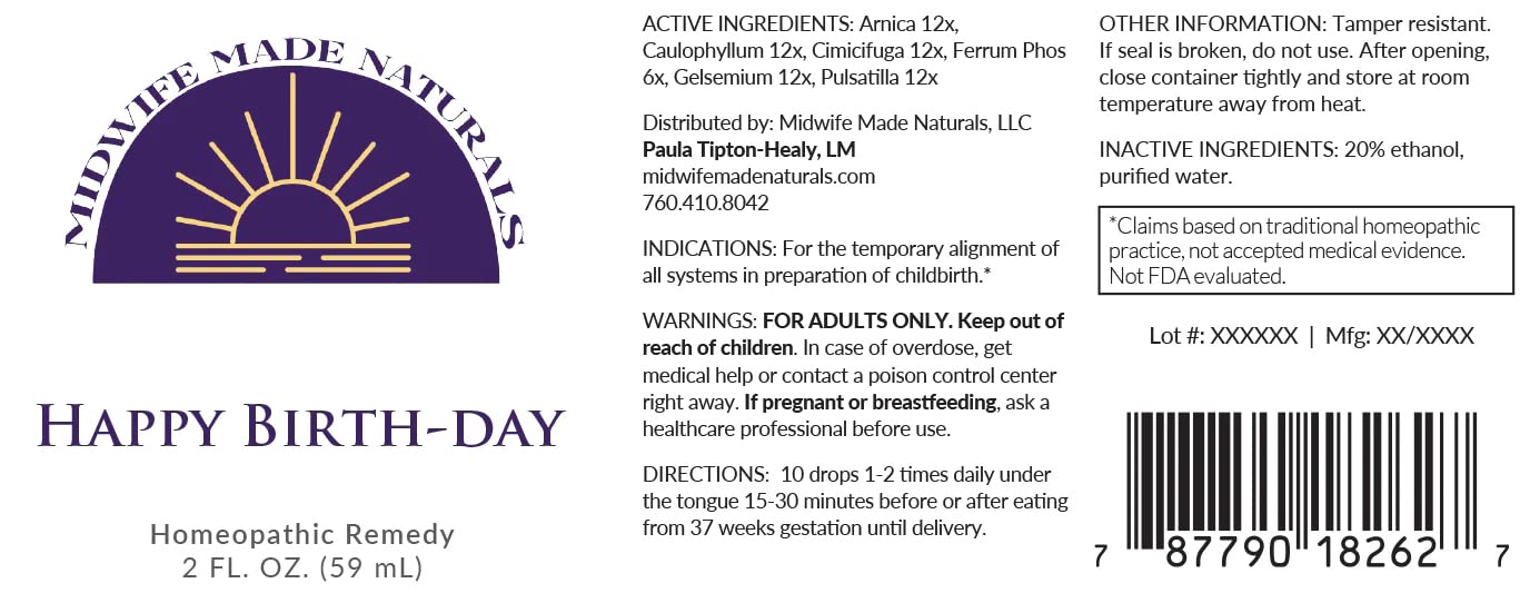 Happy Birth-Day by Midwife Made Naturals – All-Natural Liquid Homeopathic Remedy Drops, Non-GMO, 2 fl oz