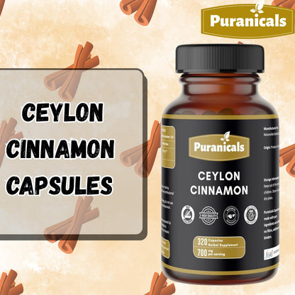 Puranicals Ceylon Cinnamon Premium 320 Capsules – 700 mg per Serving, Non-GMO, Gluten Free | Herbal Supplement