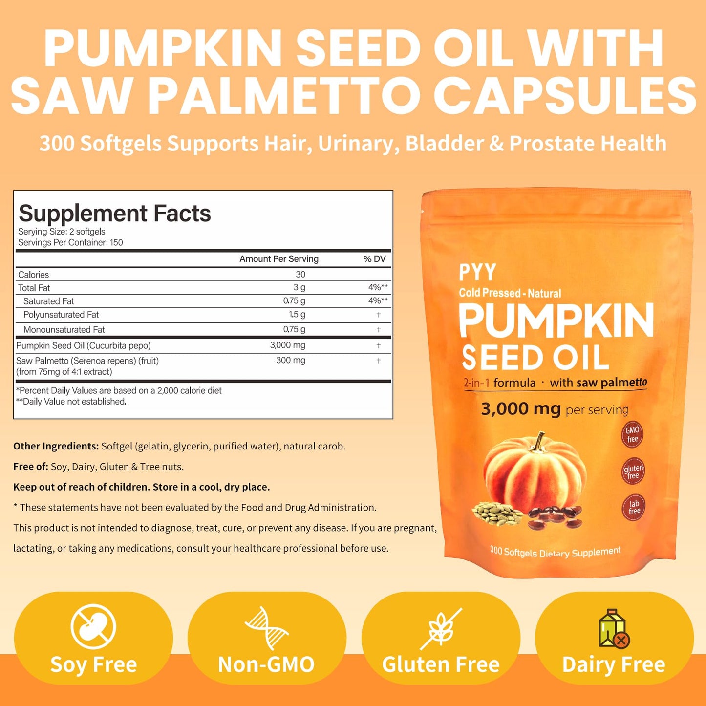 PYY Cold-Pressed Pumpkin Seed Oil & Saw Palmetto Softgels | 300 Counts | Rich in Essential Fatty Acids & Phytosterols | Promotes Healthy Hair, Urinary Function, Bladder & Prostate Support