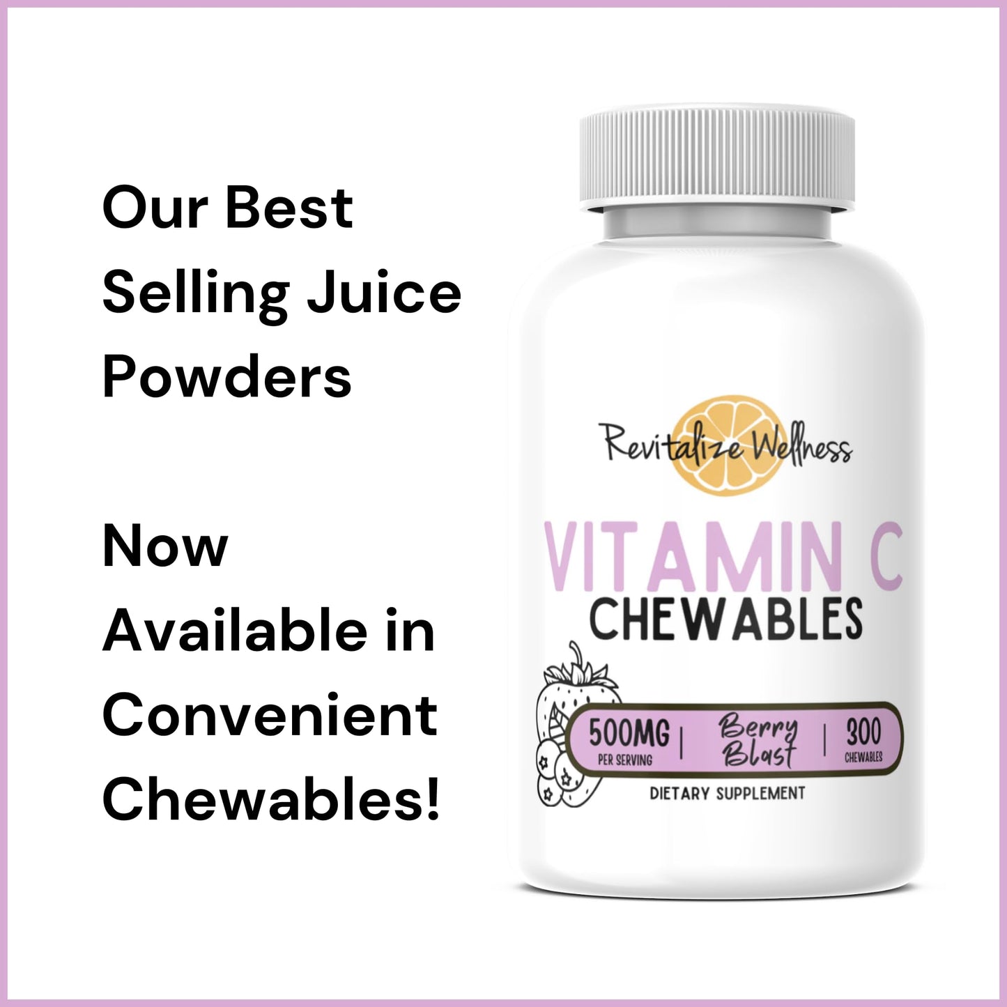 Revitalize Wellness Vitamin C Chewables - 500 mg per Serving | Berry Blast (60 Servings)