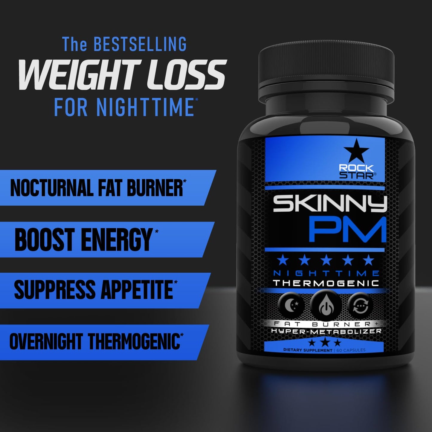 Rockstar Skinny PM Nighttime Fat Burner - 60ct | Thermogenic Diet Pills
