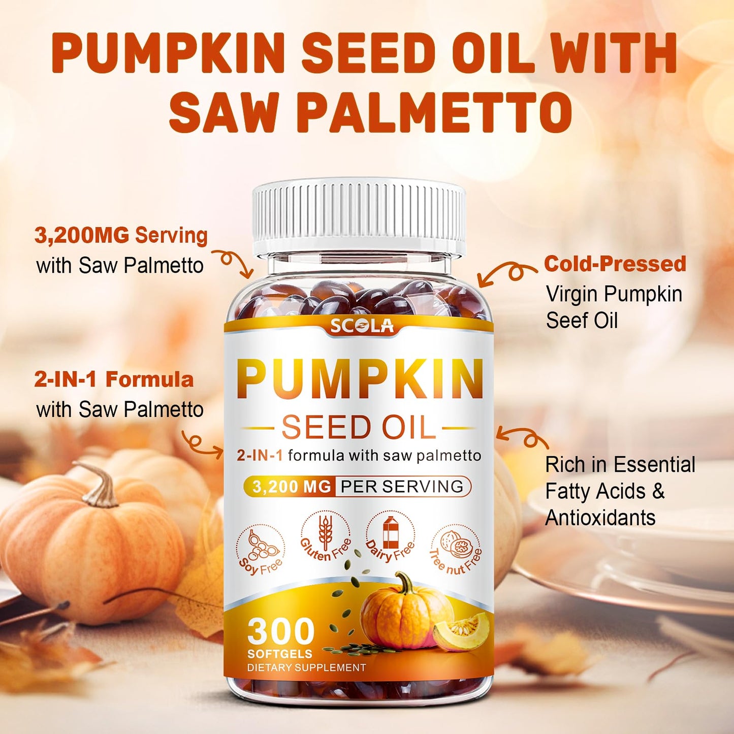 SCOLA Pumpkin Seed Oil Capsules with Saw Palmetto – 3200mg Prostate & Urinary Health (300 Softgels) | Non-GMO, Gluten-Free