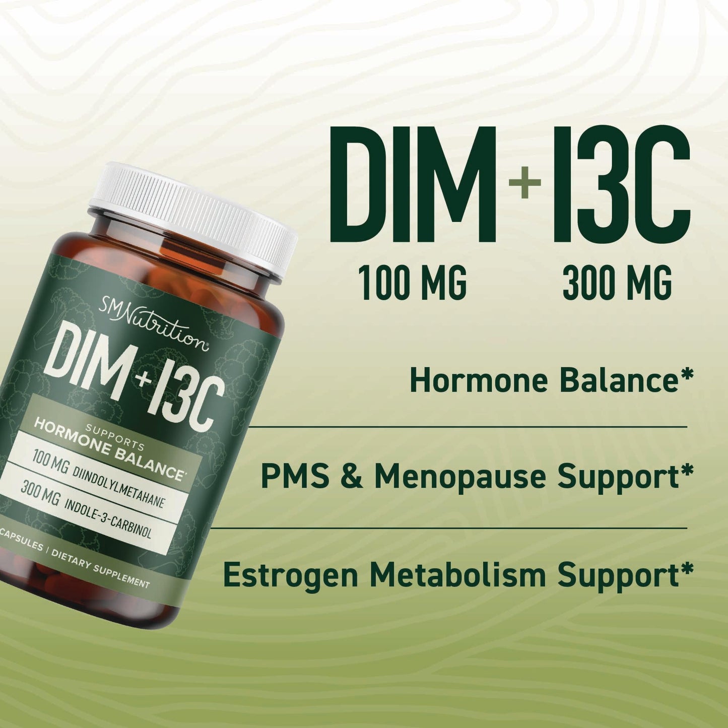 SMNutrition DIM & Indole-3-Carbinol for Hormone Balance | I3C Complex | Estrogen Balance | Vegan, Non-GMO, Gluten-Free | 60 Ct