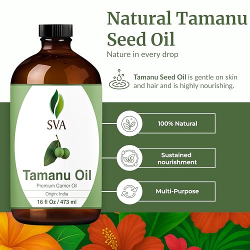 SVA Tamanu Seed Oil - 16 Oz | 100% Natural Cold-Pressed Tamanu Oil for Face, Skin, Hair & Body Care – Carrier Oil