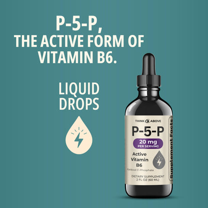 Think Above P5P Liquid Drops – Activated Vitamin B6 (Pyridoxal-5-Phosphate) – Fast Absorption – 2 oz