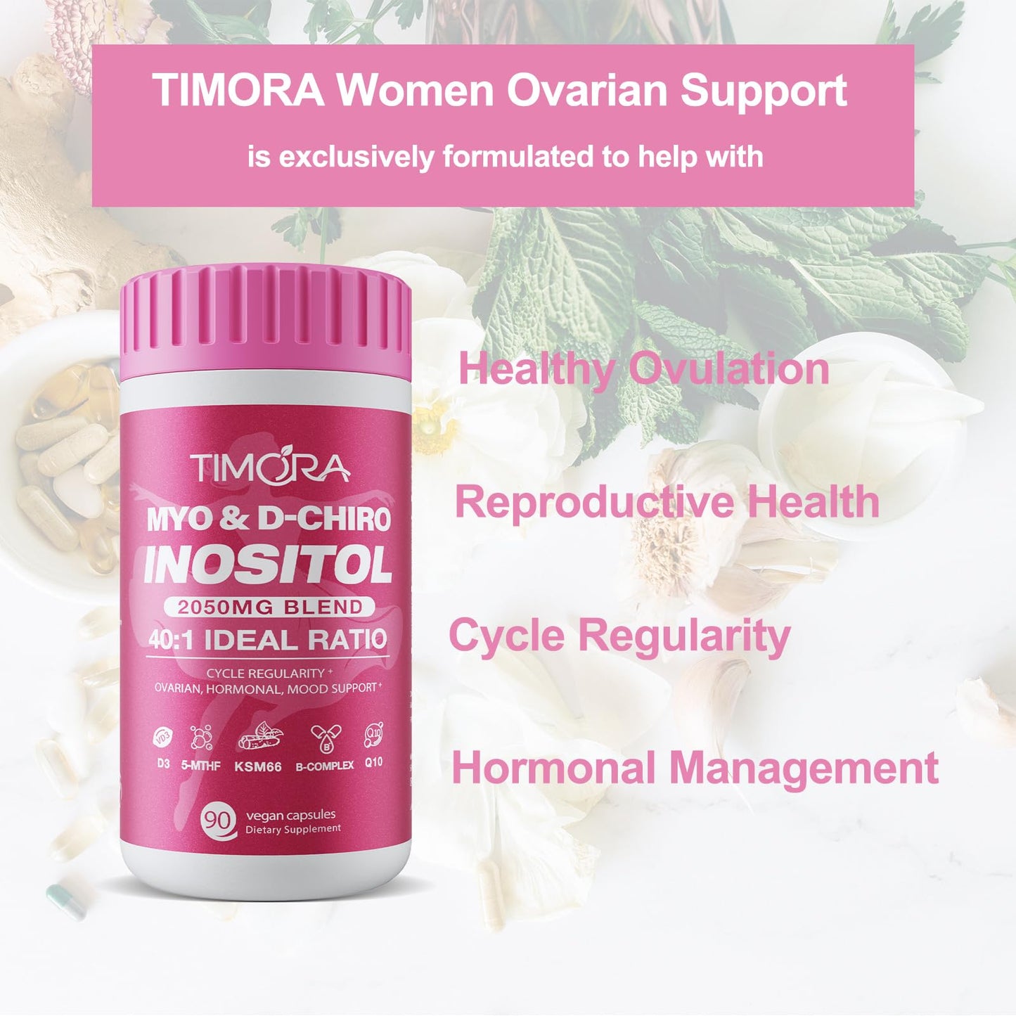 TIMORA Premium 10-in-1 Myo & D-Chiro Inositol Supplement for Women – Fertility, Hormonal Balance, Ovarian Health, Folate & Vitamin D | 40:1 Ratio