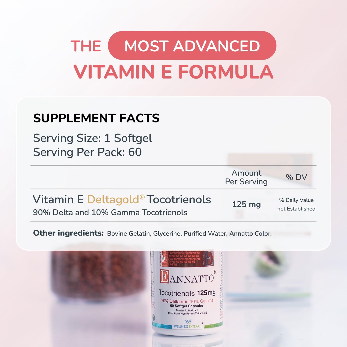 Wellness Extract Annatto Tocotrienols Vitamin E - Tocopherol-Free, Non-GMO, Gluten Free (125mg, 60 Softgels)